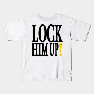 Lock Him Up Kids T-Shirt